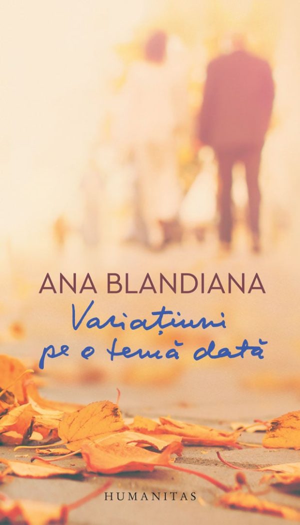 Variatiuni pe o tema data, Ana Blandiana