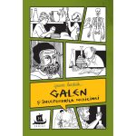 Carte Editura Humanitas, Galen si inceputurile medicinei, Jeanne Bendick