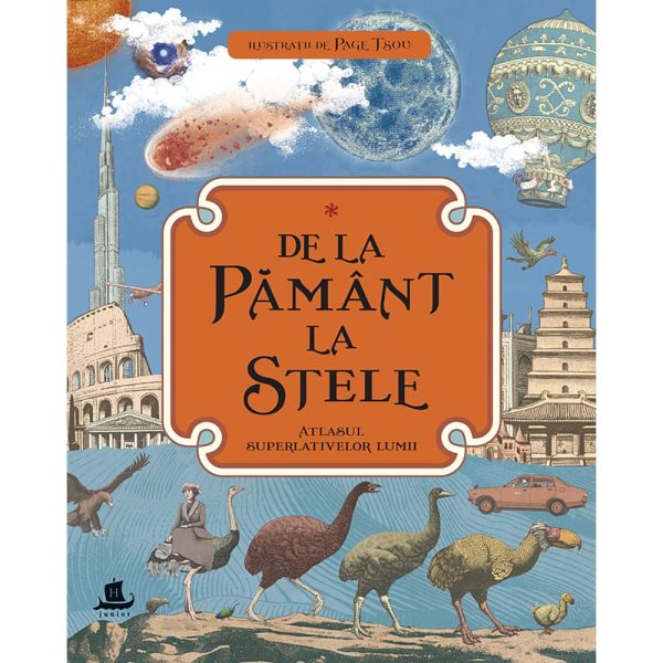 Carte Editura Humanitas, De la pamant la stele. Atlasul superlativelor lumii, Page Tsou