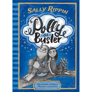 Carte Editura Humanitas, Polly si Buster: Vrajitoarea rebela, Sally Rippin