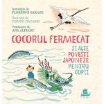 Carte Editura Humanitas, Cocorul fermecat si alte povesti japoneze pentru copii, Florance Sakade