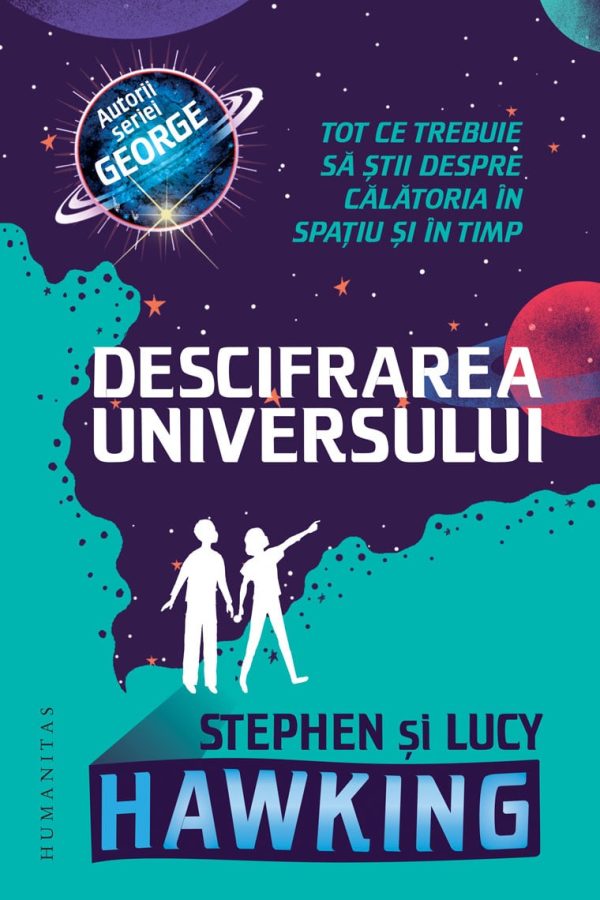 Descifrarea Universului, Stephen Hawking si Lucy Hawking