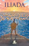 Iliada. Roman grafic, Gareth Hinds