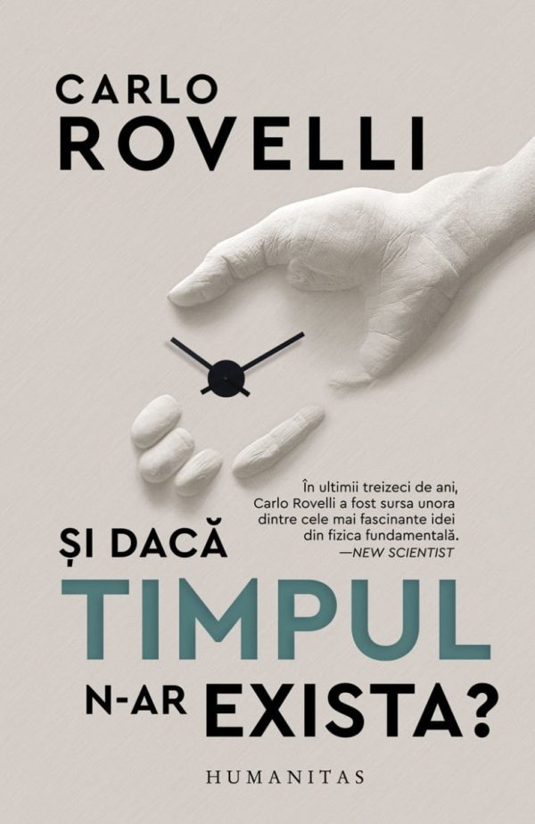 Si daca timpul n-ar exista? Carlo Rovelli