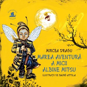 Marea aventura a micii albine Mitsu, Mircea Dragu