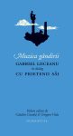 Muzica gandirii, Gabriel Liiceanu in dialog cu prietenii sai