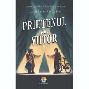 Carte Editura Corint, Prietenul din viitor, Camille DeAngelis