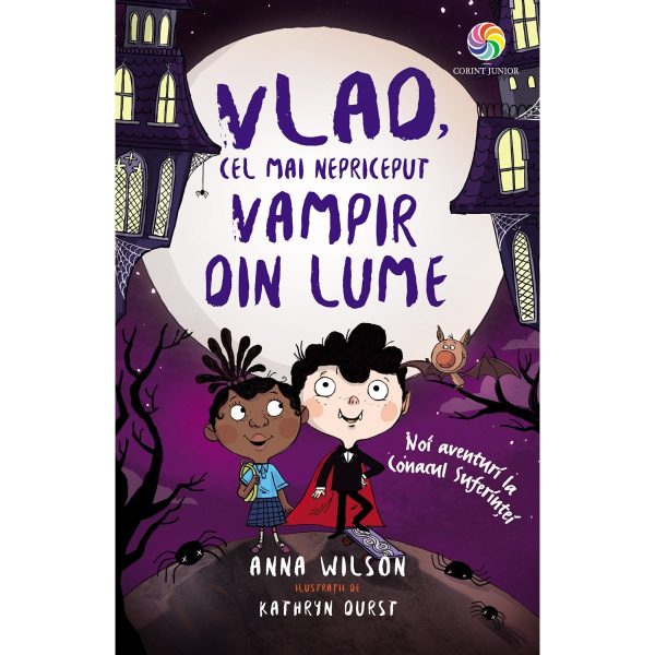 Carte Editura Corint, Vlad, cel mai nepriceput vampir vol.II Noi aventuri la conacul suferintei, Anna Wilson