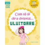 Carte Editura Corint, Cum sa fii de-a dreptul...uluitoare