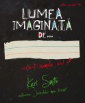 Lumea imaginata de, Keri Smith