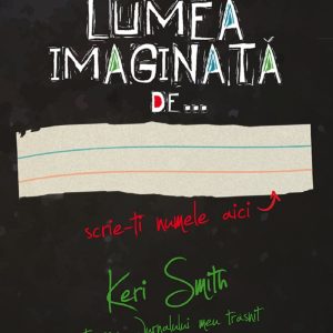 Lumea imaginata de, Keri Smith