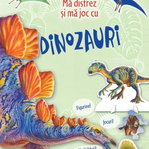 Carte Girasol - Ma distrez si ma joc cu dinozauri