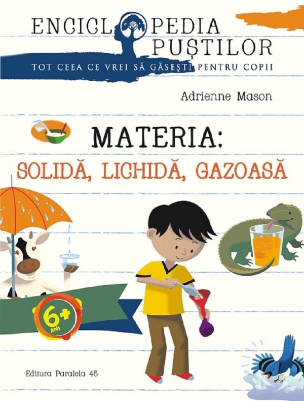 Materia. Solida, lichida, gazoasa, Adrienne Mason