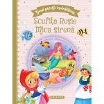 Doua povesti incantatoare, Scufita Rosie, Mica sirena