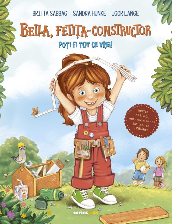 Bella, fetita-constructor - Poti fi tot ce vrei! Britta Sabbag