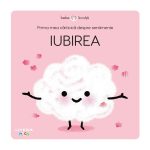 Prima mea carticica despre sentimente, Bebe invata, Iubirea