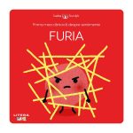 Prima mea carticica despre sentimente, Bebe invata, Furia