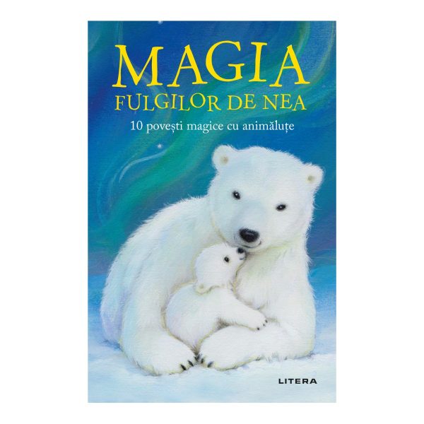 Magia fulgilor de nea, 10 povesti magice cu animalute