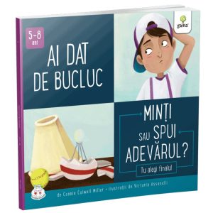 Ai dat de bucluc, Minti sau spui adevarul, Connie Colwell Miller