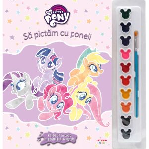 My little pony, Sa pictam cu poneii, Carte de colorat cu pensula si acuarele, Reeditare