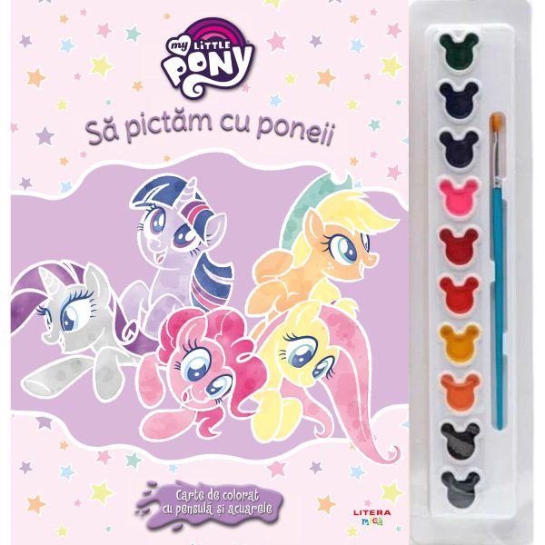 My little pony, Sa pictam cu poneii, Carte de colorat cu pensula si acuarele, Reeditare