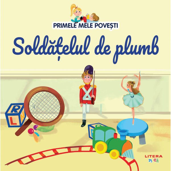 Primele mele povesti, Soldatelul de plumb