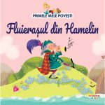 Primele mele povesti, Fluierasul din Hamelin