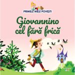 Primele mele povesti, Giovannino cel fara frica
