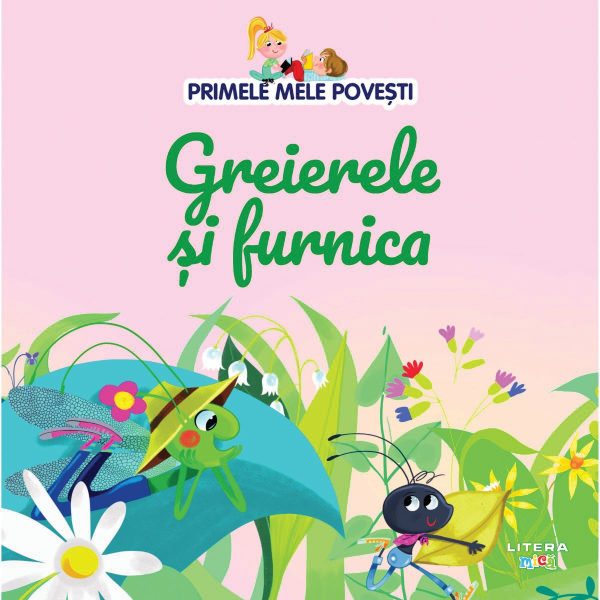 Primele mele povesti, Greierele si furnica