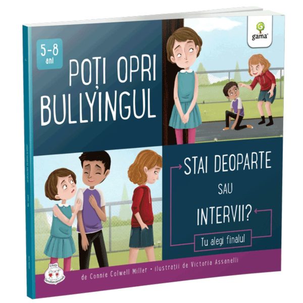 Poti opri bullyingul, stai deoparte sau intervii, Connie Colwell Miller