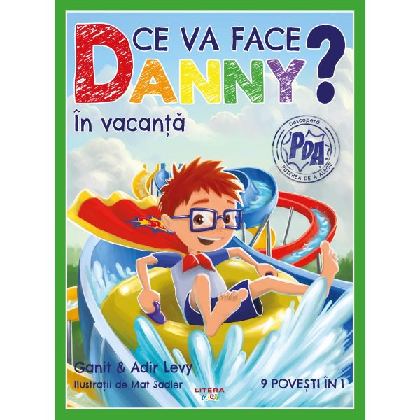Ce va face Danny ? In vacanta, 9 povesti in 1, Adir Levy