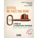 Cititul ne face mai buni, Romana cls a IX-A, Notiuni, aplicatii, repere tematice