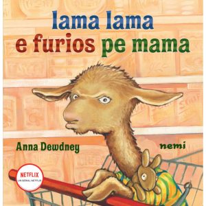 Lama Lama e furios pe mama, Anna Dewdney
