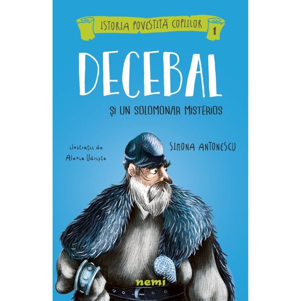 Decebal si un solomonar misterios, Simona Antonescu