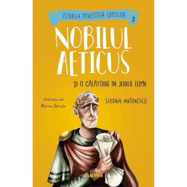 Nobilul Aeticus si o calatorie in jurul lumii, Simona Antonescu