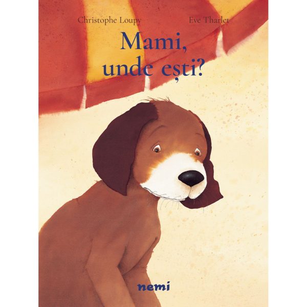 Mami, Unde esti, Christophe Loupy, Eve Tharlet
