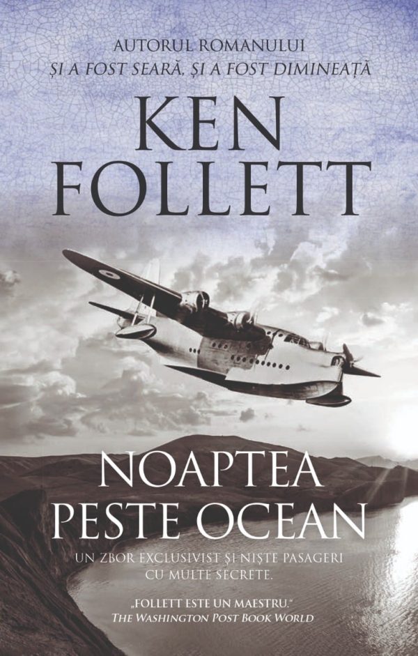 Noaptea peste ocean, Ken Follett