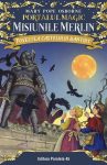 Povestea castelului bantuit. Portalul magic - misiunile Merlin nr. 2, Mary Pope Osborne