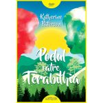 Carte Editura Arthur, Podul catre Terabithia, Katherine Paterson