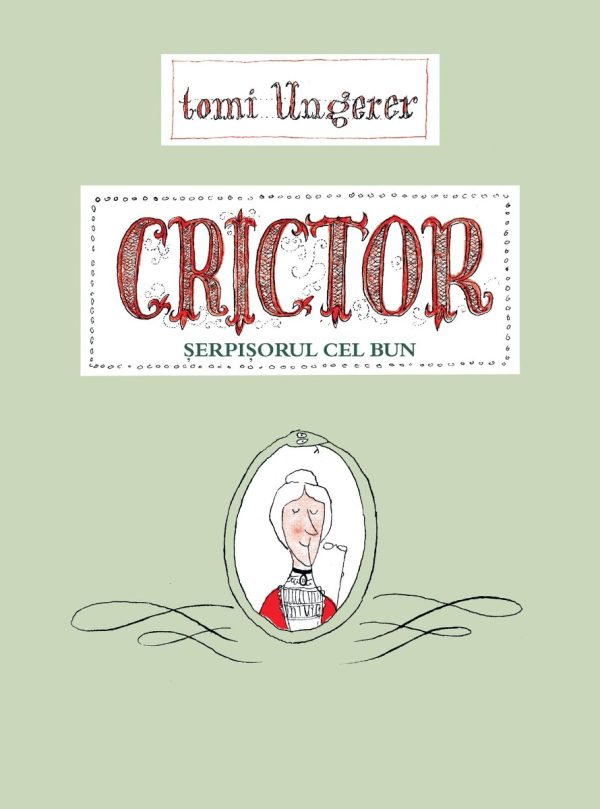 Crictor. Serpisorul cel bun, Tomi Ungerer