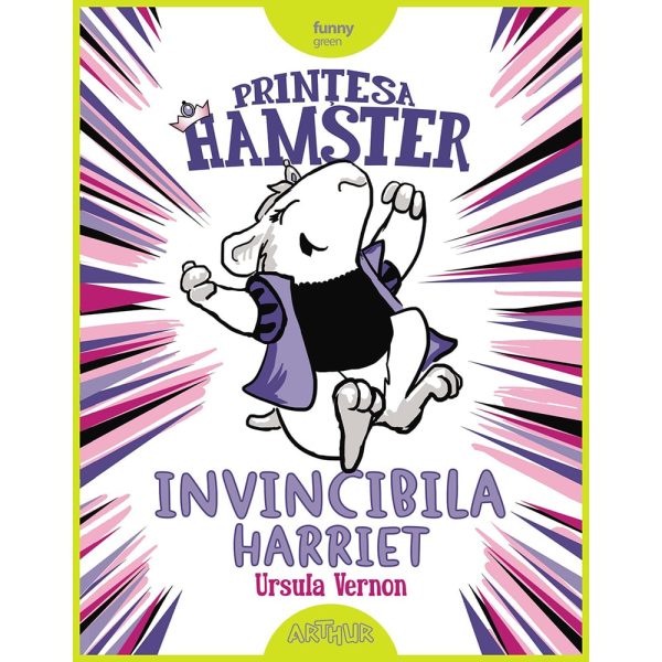 Carte Editura Arthur, Printesa Hamster. Invincibila Harriet, Ursula Vernon