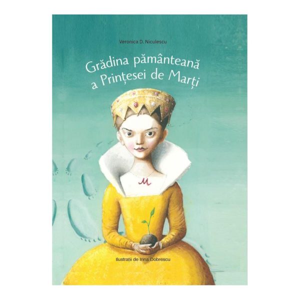 Gradina pamanteana a Printesei de Marti, Veronica D. Niculescu