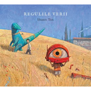 Carte Editura Arthur, Regulile verii, Shaun Tan