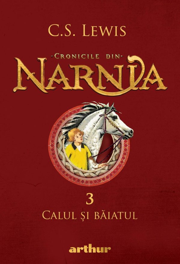 Cronicile din Narnia III. Calul si baiatul, C.S. Lewis