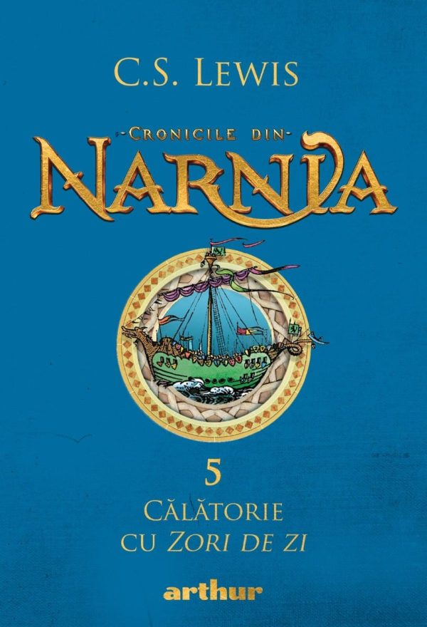 Cronicile din Narnia V. Calatorie cu Zori de zi, C.S. Lewis