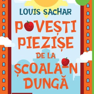 Povesti piezise de la Scoala-n Dunga, Louis Sachar
