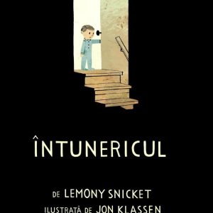 Intunericul, Lemony Snicket