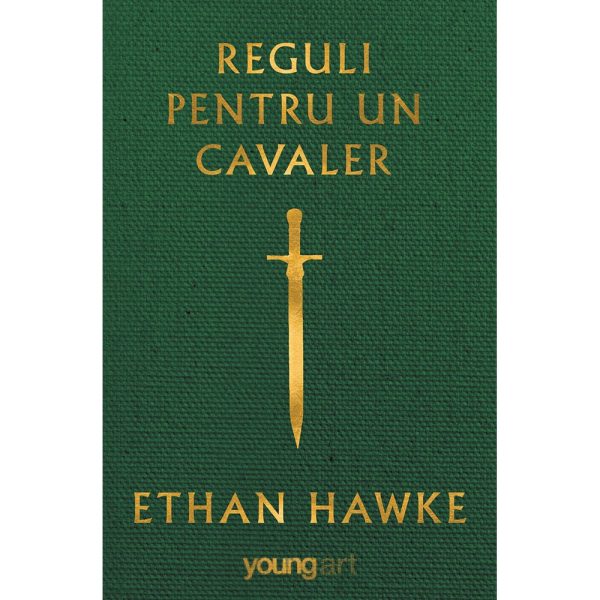 Carte Editura Arthur, Reguli pentru un cavaler, Ethan Hawke