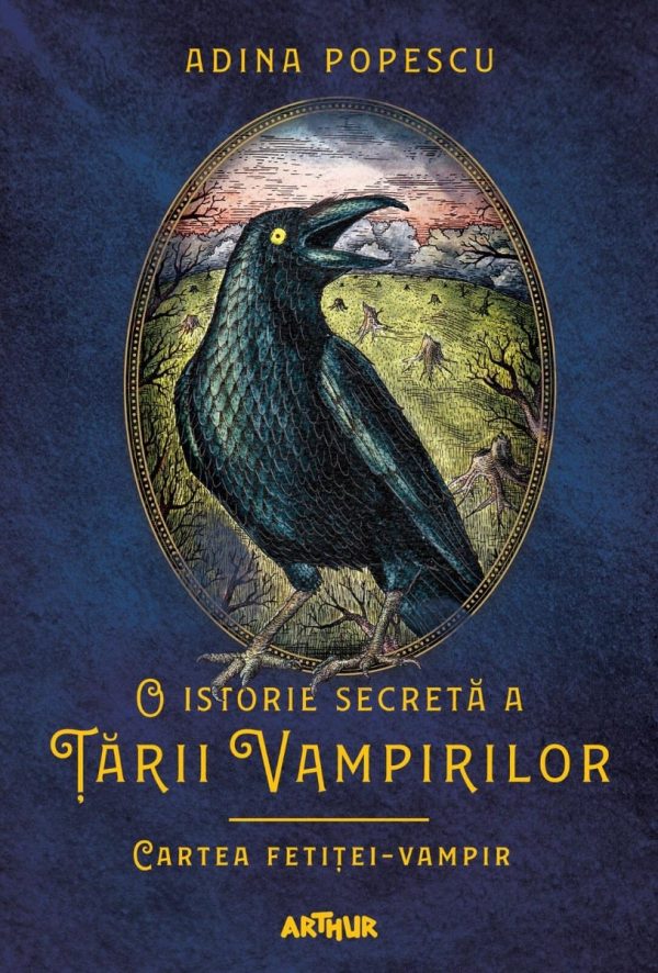 O istorie secreta a Tarii Vampirilor II: Cartea fetitei-vampir, Adina Popescu
