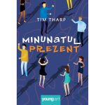 Carte Editura Arthur, Minunatul prezent, Tim Tharp